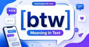 btw Meaning