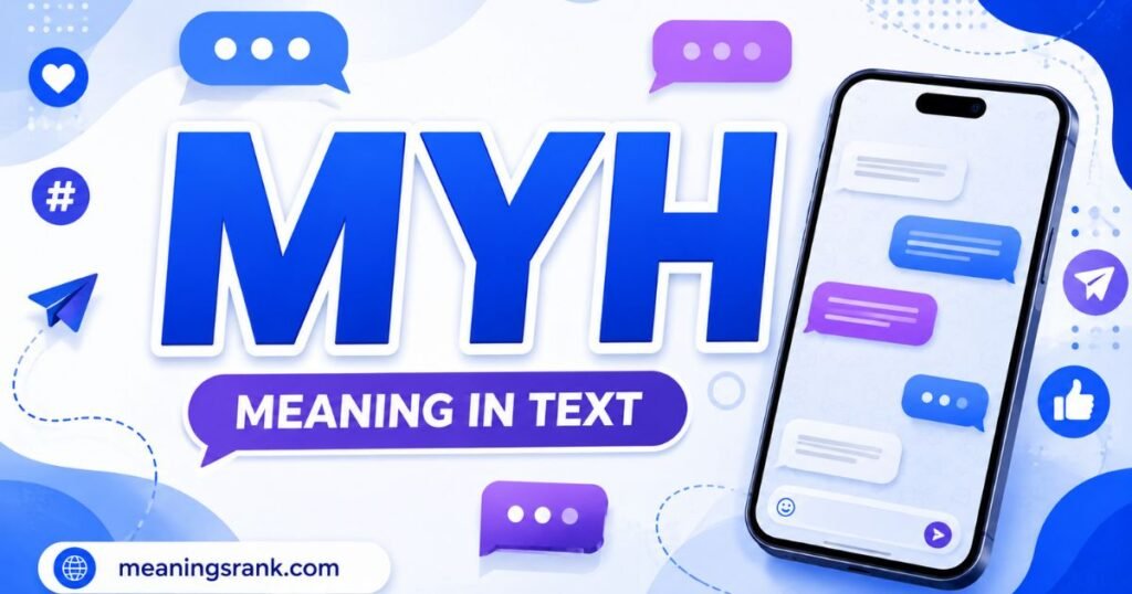 MYH Meaning