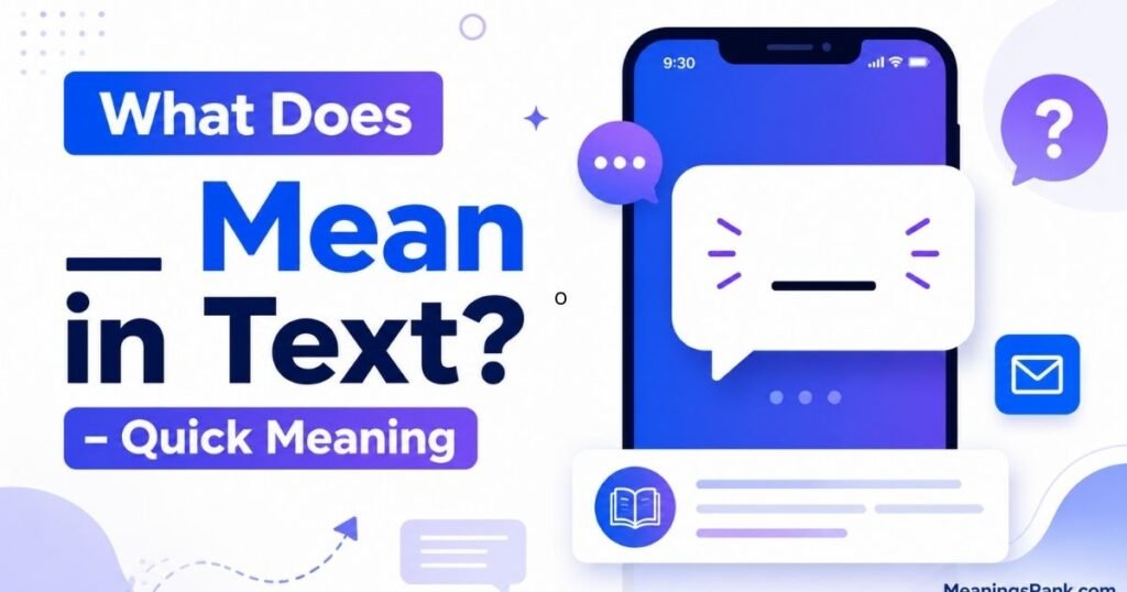 What Does _Mean in Text