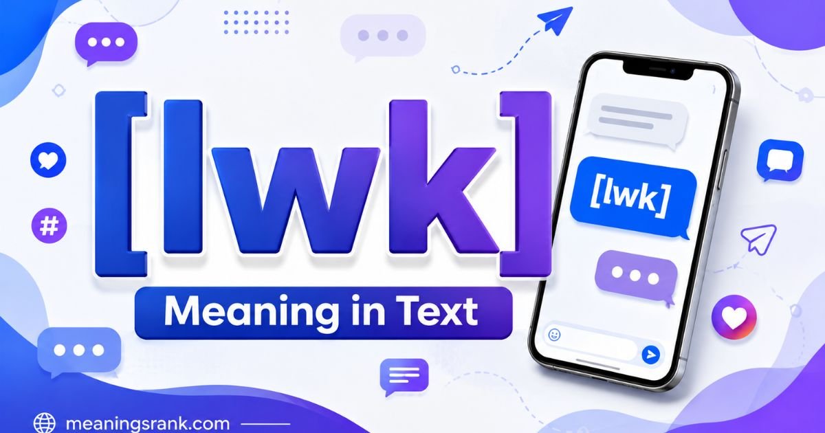 lwk Meaning