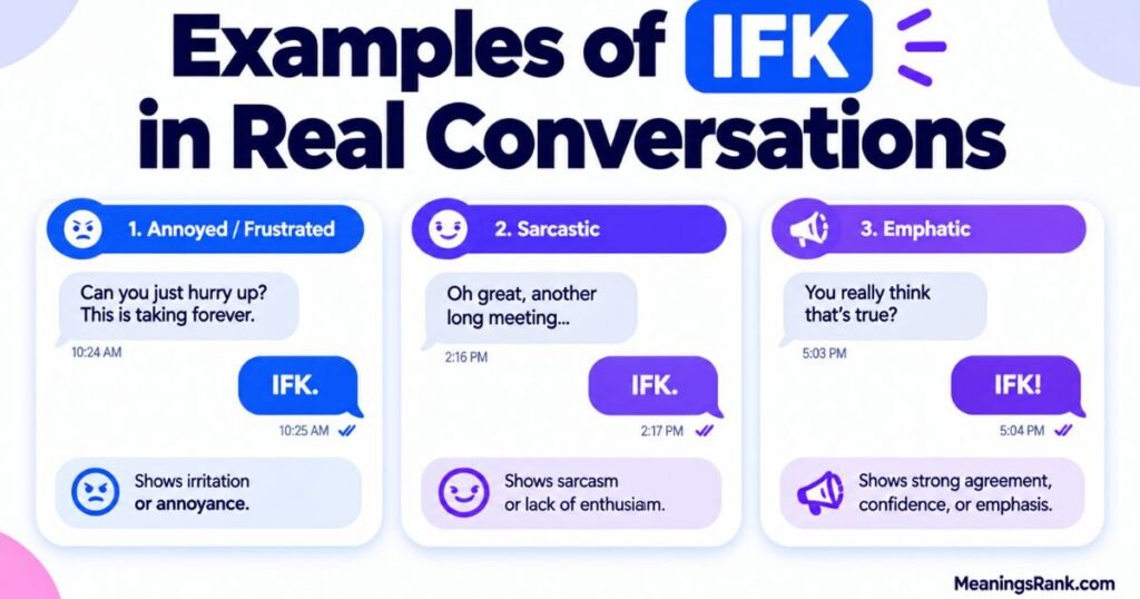 Examples of IFK in Real Conversations