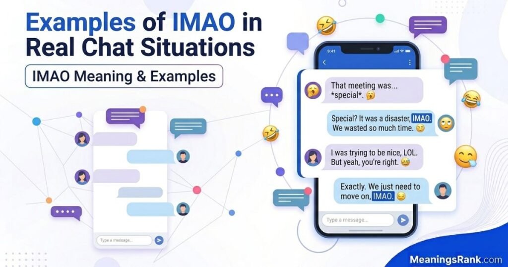 Examples of IMAO in Real Chat Situations
