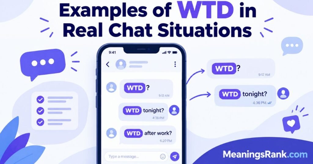 Examples of WTD in Real Chat Situations