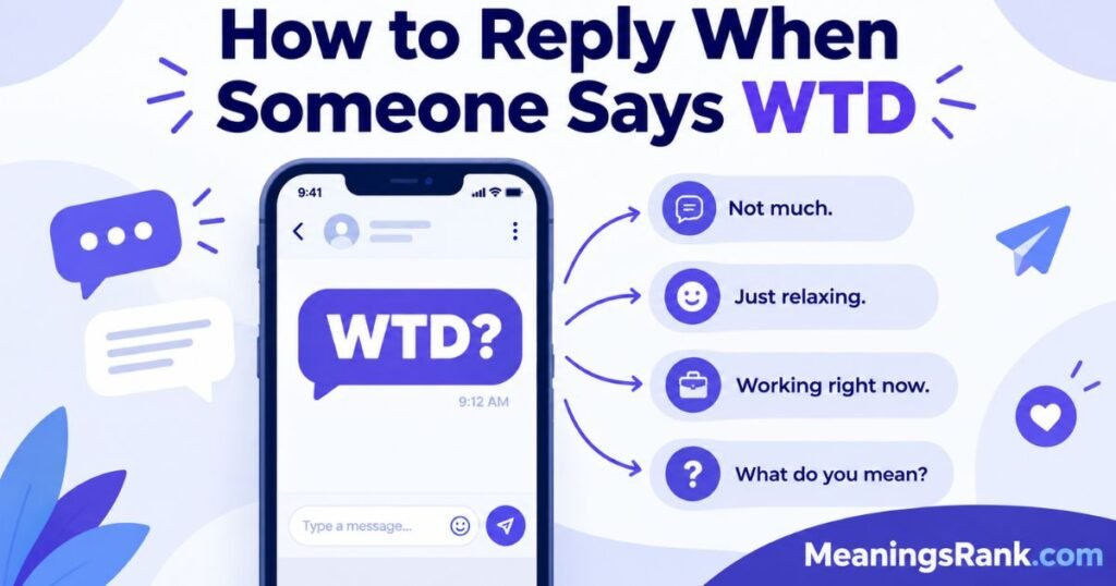 How to Reply to WTD