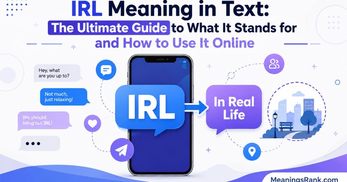 IRL Meaning in Text
