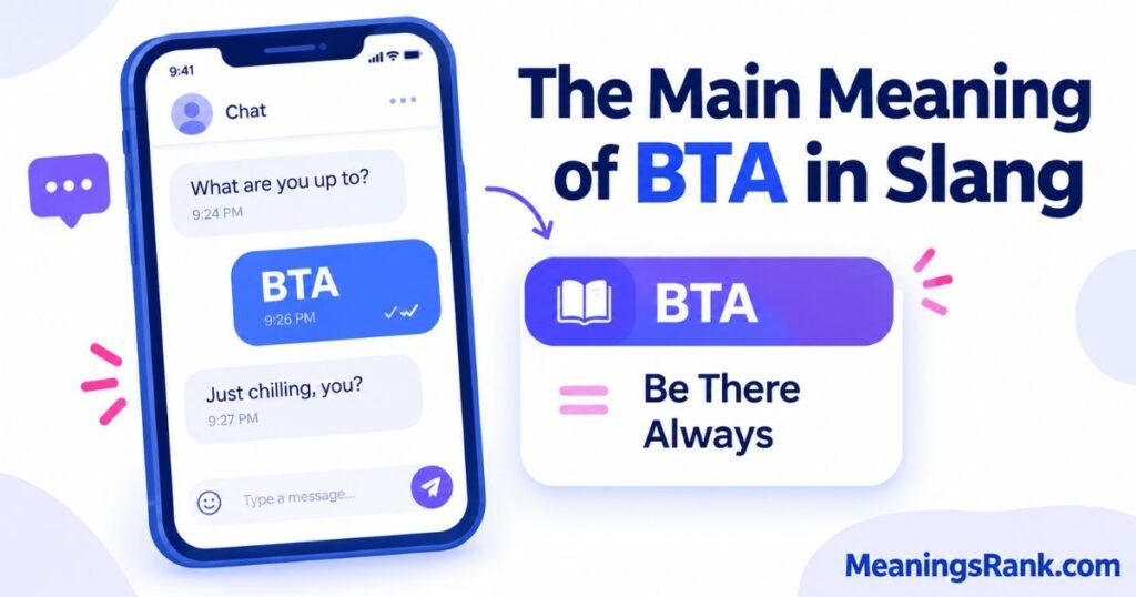 The Main Meaning of BTA in Slang
