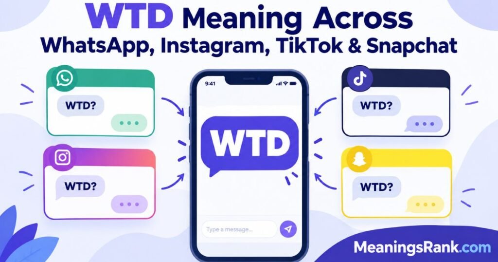 WTD Meaning Across Social Media