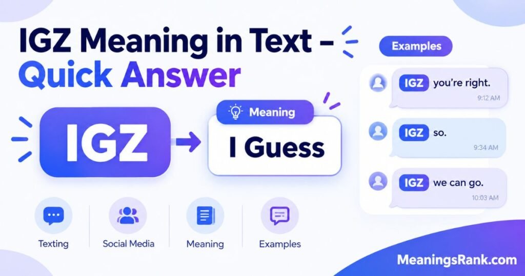 What Does IGZ Mean in Text - Quick Answer