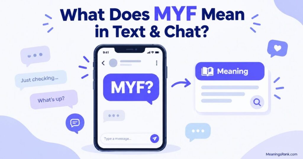 What Does MYF Mean in Text & Chat