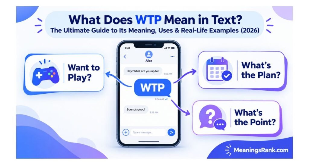What Does WTP Mean in Text