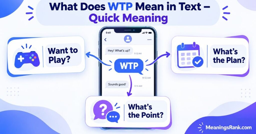 What Does WTP Mean in Text - Quick Meaning