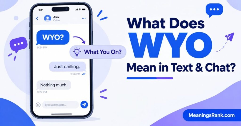 What Does WYO Mean in Text & Chat
