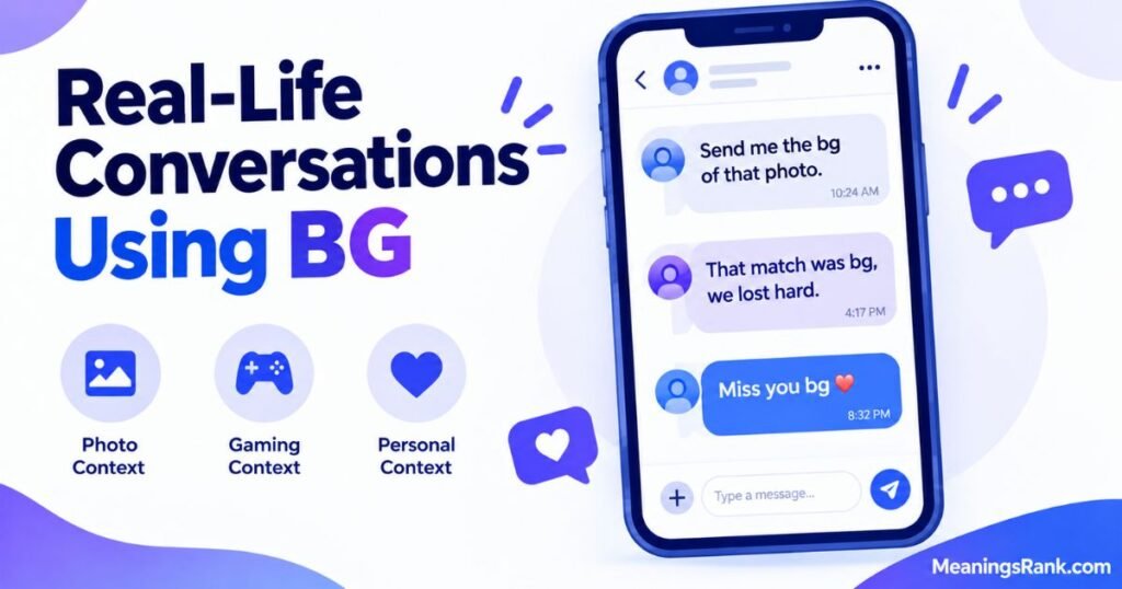 Real-Life Conversations Using BG