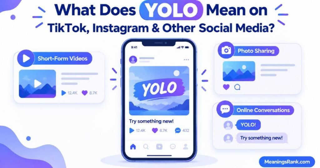What Does YOLO Mean on TikTok, Instagram & Other Social Media